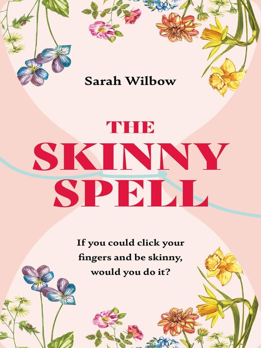 Title details for The Skinny Spell by Sarah Wilbow - Available